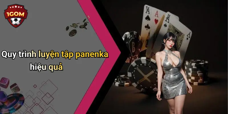 Quy trình luyện tập panenka hiệu quả