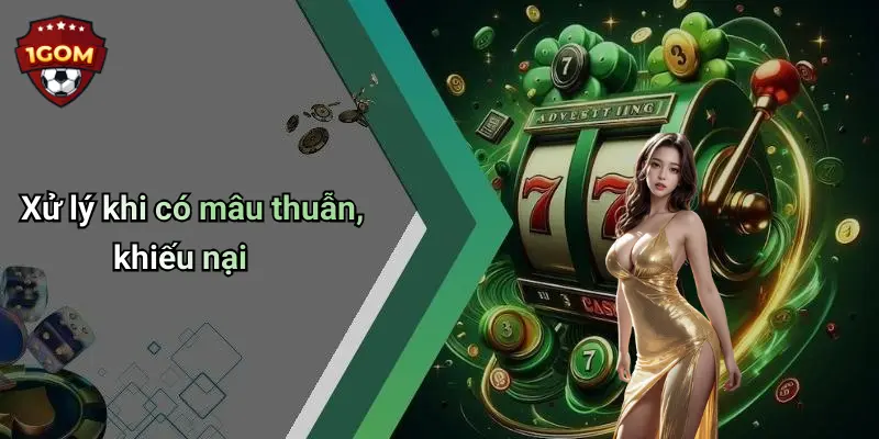 Xử lý khi có mâu thuẫn, khiếu nại