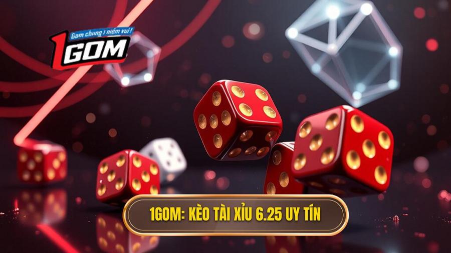 Kèo tài xỉu 6.25 là gì
