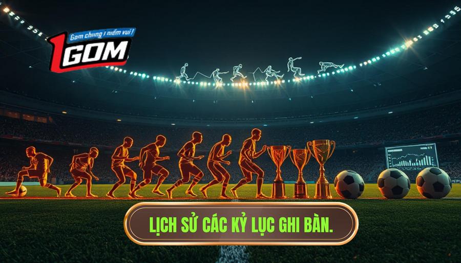 Sự tiến hóa của các kỷ lục ghi bàn theo thời gian